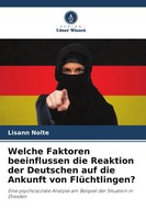 Welche Faktoren Beeinflussen Die Reaktion Der Deutschen Auf Die Ankunft Von...