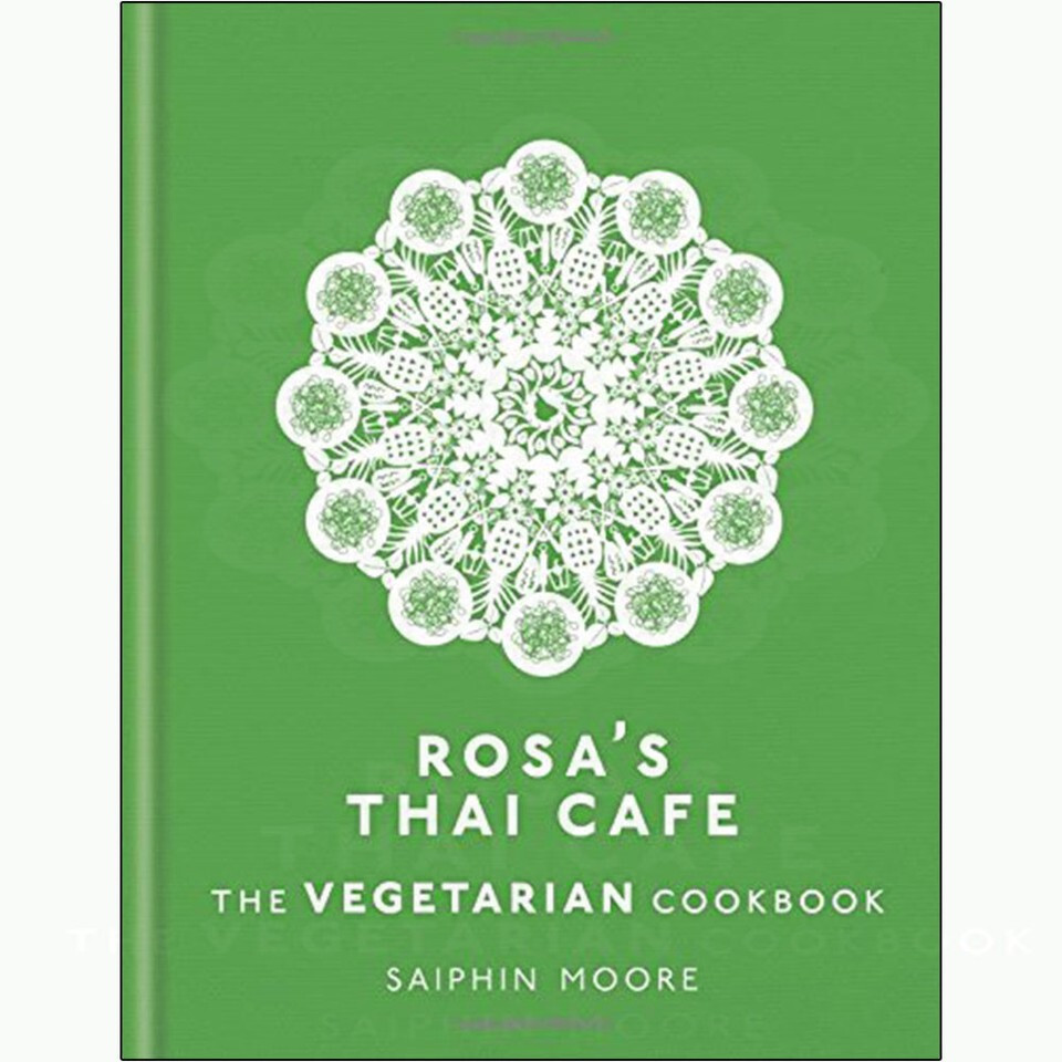 Rosa's Thai Cafe The Vegetarian Cookbook by Saiphin Moore Hardcover NEW