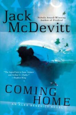 Coming Home (An Alex Benedict Novel) - Hardcover By McDevitt, Jack - GOOD
