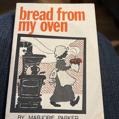 Bread From My Oven By Marjorie  Parker. Moody Press Devotional 1972 Paperback 