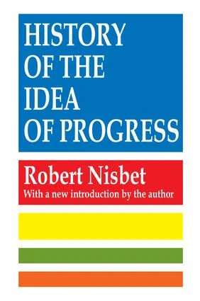 History of the Idea of Progress - 2nd Edition