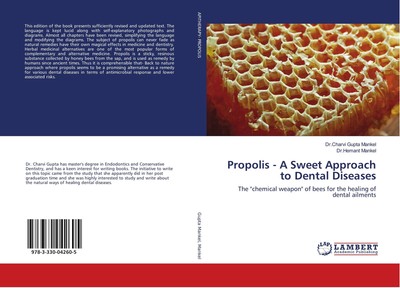Propolis - A Sweet Approach to Dental Diseases Charvi Gupta Mankel