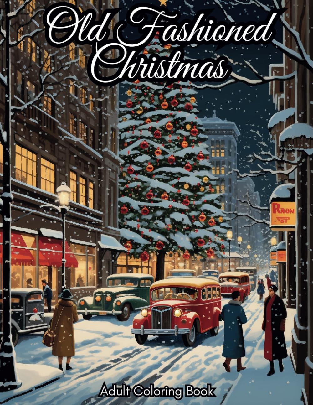 Old Fashioned Christmas Coloring Book for Adults: 50 Vintage Grayscale Coloring