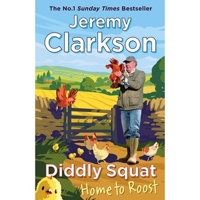 Diddly Squat: Home to Roost - Jeremy Clarkson - Hardback - Brand New & Sealed