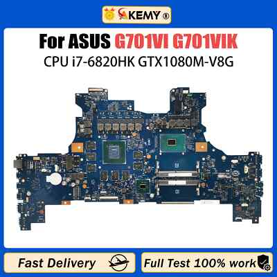 G701VI For ASUS ROG G701V G701VIK Laptop Motherboard I7-6820HK CPU GTX1080/V8G