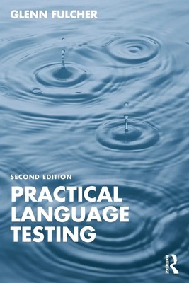 Practical Language Testing Glenn Fulcher Taschenbuch Einband - flex.(Paperback)