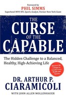 Arthur P. Ciaramicoli | The Curse Of The Capable | Taschenbuch | Englisch (2009)