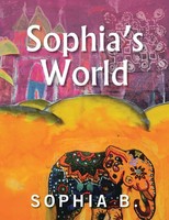 Sophia's World Sophia B. Taschenbuch Kartoniert / Broschiert Englisch 2017