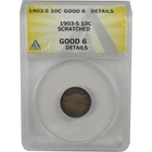 1903 S Barber Dime G 6 Details ANACS Silver 10c Coin SKU:I22326