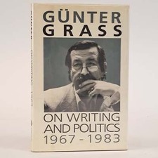 Product Image: Günter Grass, Ralph Manheim / ON WRITING AND POLITICS Signed 1st ed 1985