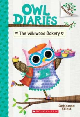 The Wildwood Bakery: A Branches Book (Owl Diaries #7), Volume 7
