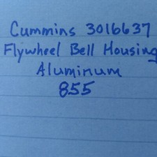 Cummins 3016637 Flywheel Bell Housing Aluminum 855