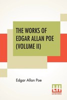 Edgar Allan Poe | The Works Of Edgar Allan Poe (Volume Ii) | Taschenbuch (2019)