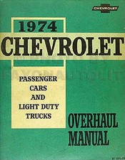 1974 Chevy Engine Overhaul Manual Camaro Corvette Chevelle Impala El Camino 1974 Chevy Engine Overhaul Manual Camaro Corvette Chevelle Impala El Camino