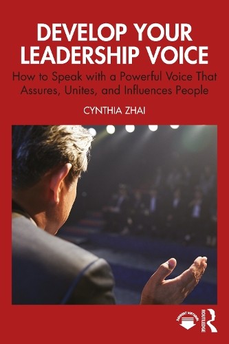 Develop Your Leadership Voice by Cynthia Zhai - 9781032979830