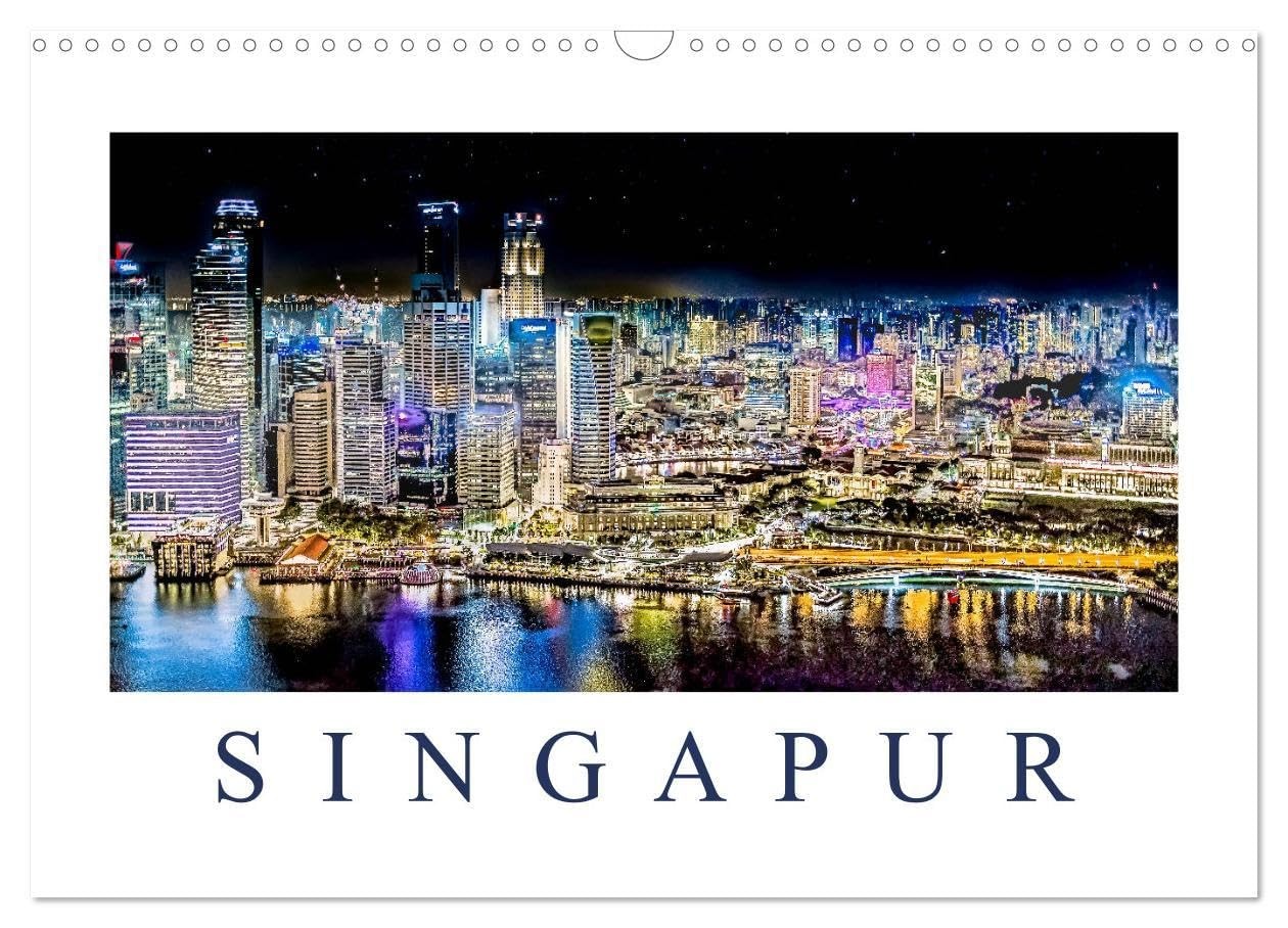 Singapur - Asiatische Metropole bei Nacht (Wandkalender 2026 DIN A3 (U0m)