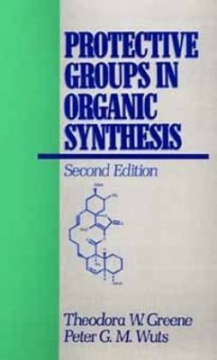 Protective Groups in Organic Synthesis Theodora W., Wuts, Peter G