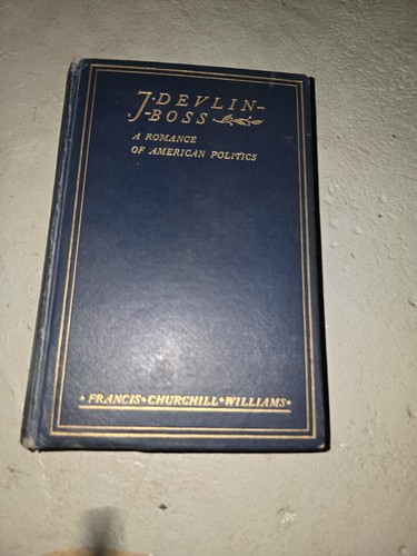 HISTORISCH Politisch J Devlin Boss Romantik Amerikanische Politik 1800er Sr18