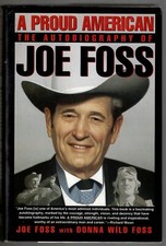 A PROUD AMERICAN - Joe Foss  (hc/dj) 1st Edition  ****.SIGNED ****