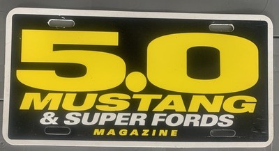 5.0 Mustang & Super Fords Magazine issued Plate