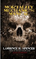 Lawrence R. Spencer | Mortality Mechanic's Manual | Taschenbuch | Englisch