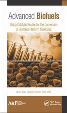 Advanced Biofuels : Using Catalytic Routes fo...