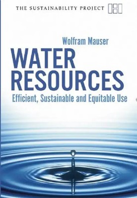 Water Resources: Efficient, Sustainable and Equitable Use (Sustainability Projec