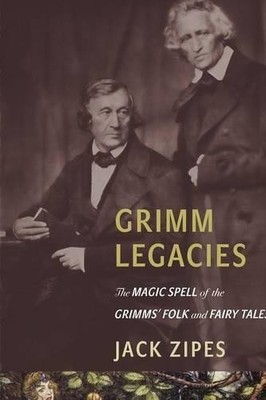 Jack Zipes Grimm Legacies (Taschenbuch) (US IMPORT)