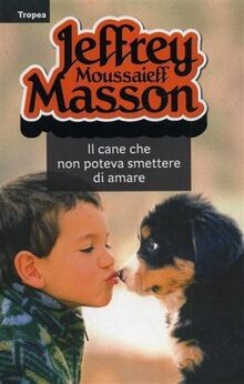 Il cane che non poteva smettere di amare von Masson... | Buch | Zustand sehr gut
