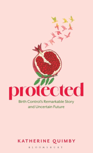 Protected by Katherine Quimby (Hardback Book)