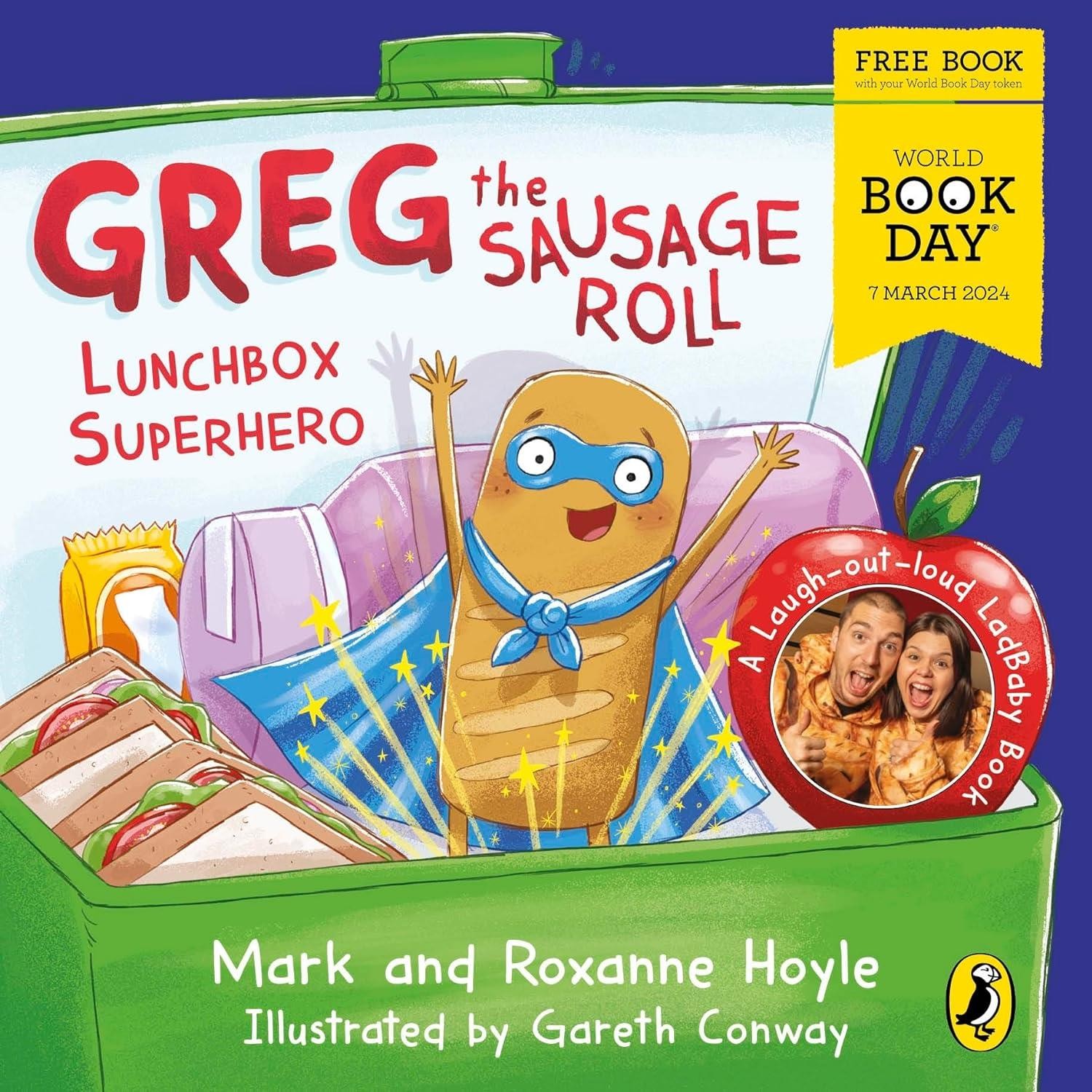 Greg the Sausage Roll: Lunchbox Superhero by Mark Hoyle