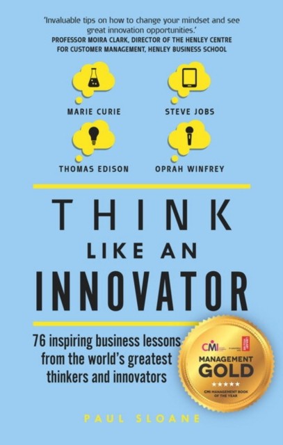 Think Like An Innovator by Paul Sloane (Paperback Book)