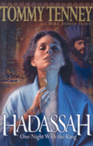 hadassah by tommy tenney hadassah by tommy tenney