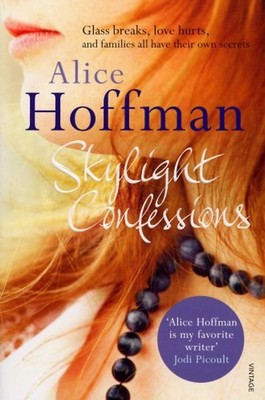 Skylight Confessions - Hoffman, Alice