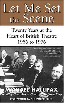 Let Me Set the Scene: Twenty Years at the Heart of British Theat