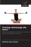 Stefanie Anna Strahm | Trening RóWnowagi Dla Dzieci | Taschenbuch | Polnisch