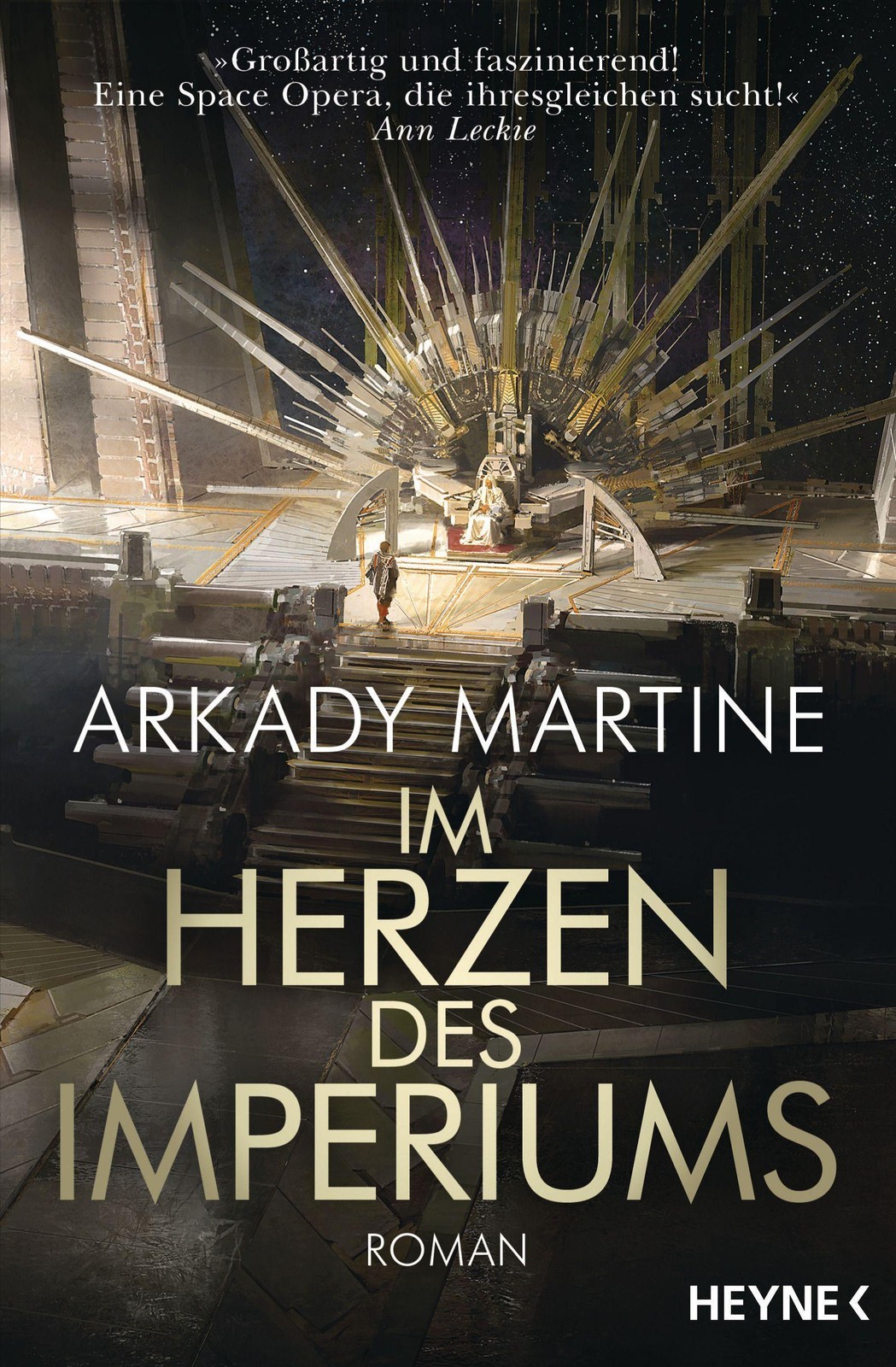 Im Herzen des Imperiums Arkady Martine