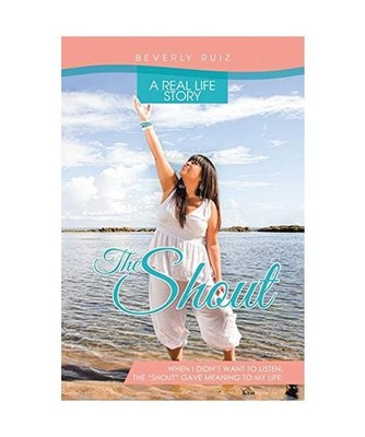 The Shout: A Real Life Story. When I Didn't Want to Listen, the ''Shout'' Gave Mea