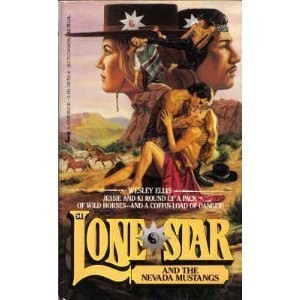 LONE STAR AND THE NEVADA MUSTANGS (LONE STAR, NO. 51) By Wesley Ellis EXCELLENT