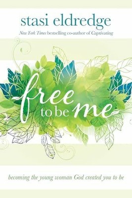Free to Be Me: Becoming the Young Woman God Created You to Be Buch DAVID C COOK
