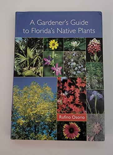 A Gardener's Guide to Floridas einheimische Pflanzen - Bild 1 von 1