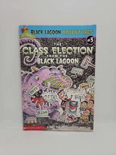 The Class Election from the Black Lagoon by Mike Thaler illustrated by Jared Lee