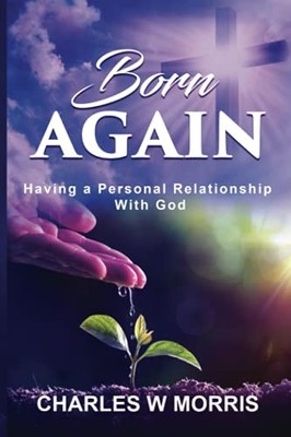 BORN AGAIN: Having A Personal - VERY GOOD