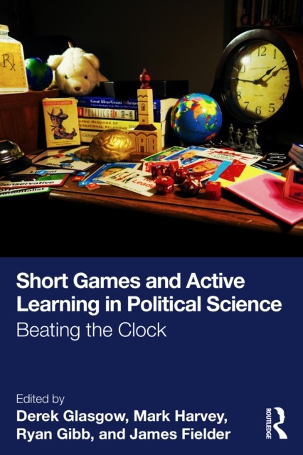 Short Games and Active Learning in Political Science (Paperback Book)
