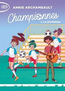 Championnes - tome 1 La promesse (1) von Archambault, Annie | Buch | Zustand gut
