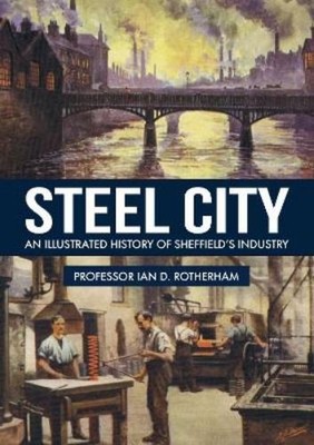 Ian D. Rotherham Steel City (Paperback) (UK IMPORT)