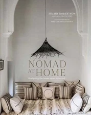 Nomad at Home: Designing the Home More Traveled by Hilary Robertson: Used