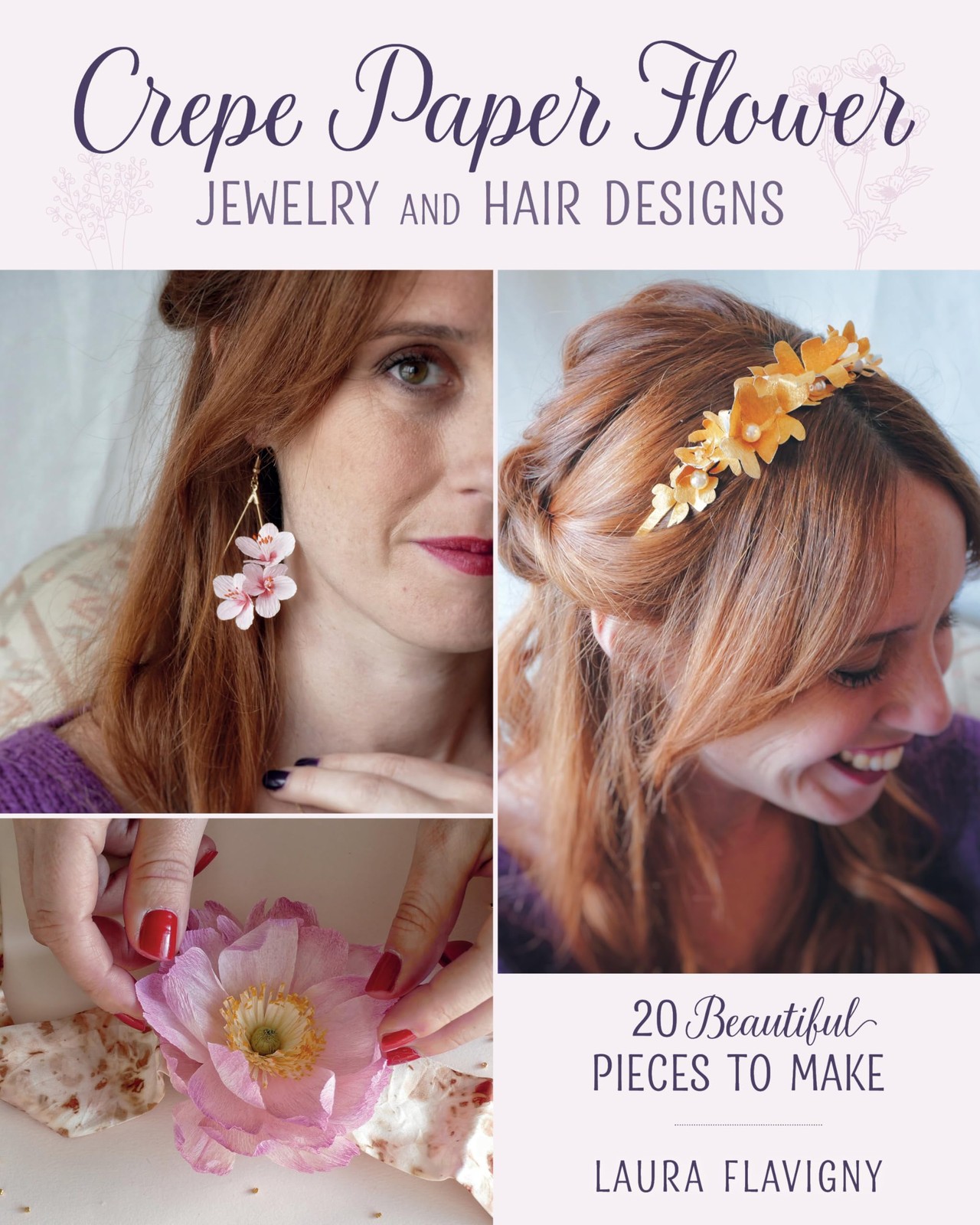 Crepe Paper Flower Jewelry and Hair Designs by Laura Flavigny (Paperback Book) - Image 4