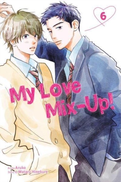 My Love Mix-Up!, Vol. 6 by Wataru Hinekure, Aruko - - Image 6