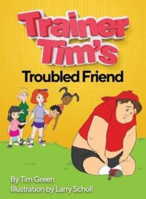 Trainer Tim's Troubled Friend 9780578513898| eBay